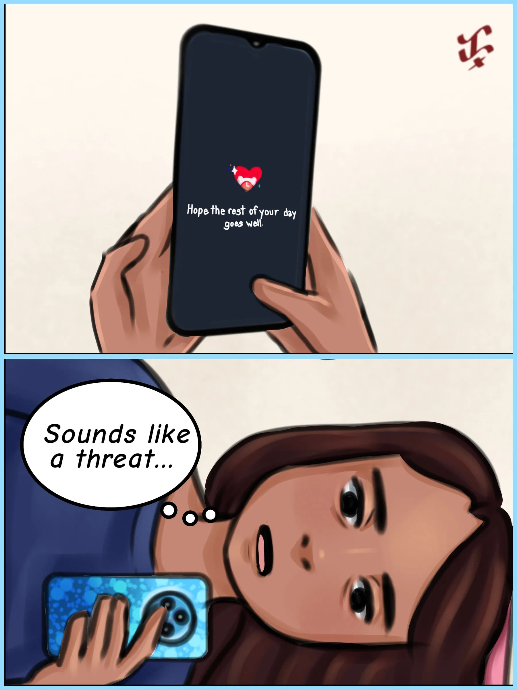A comic page: a hand holds a phone showing a heart and the message “Hope the rest of your day goes well”, and the girl, lying down, thinks “Sounds like a threat…”.