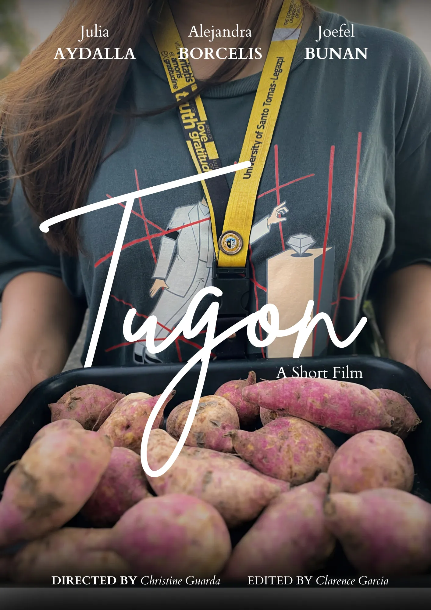 The poster for Tugon, a student in a lanyard holding a tray of sweet potatoes under the handwritten title, starring Julia Aydalla, Alejandra Borcelis and Joefel Bunan, directed by Christine Guarda.