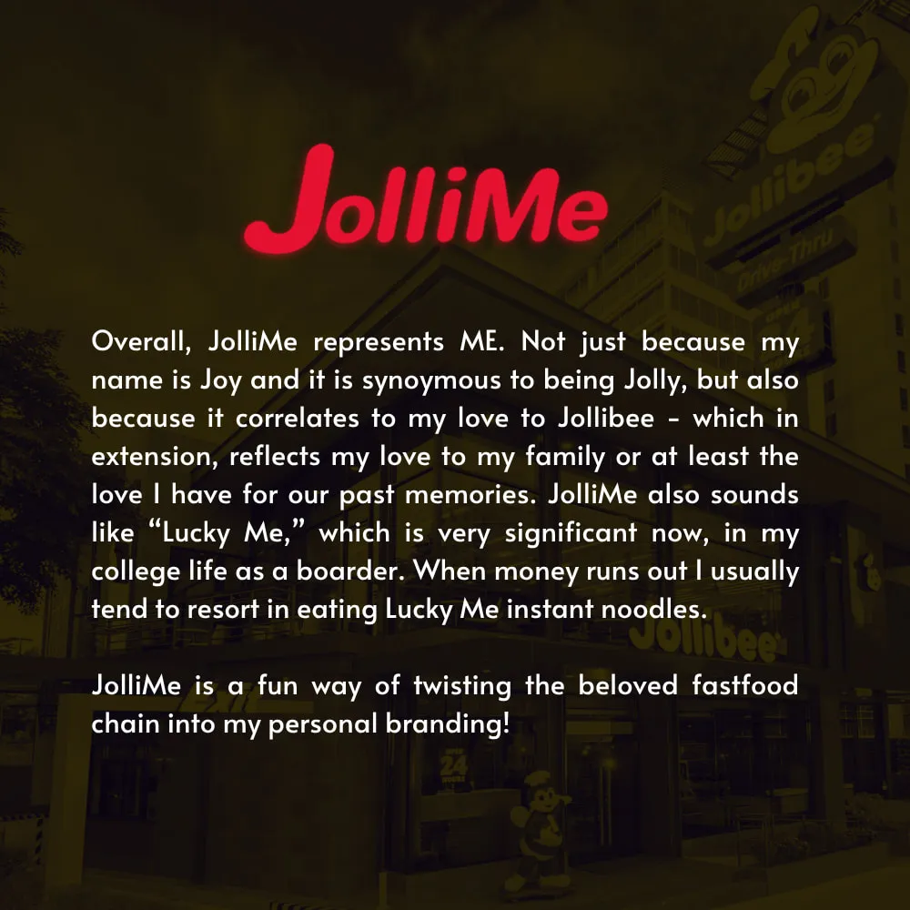 A page in red neon-style lettering, “JolliMe”, over the text “Overall, JolliMe represents ME”: her name Joy, her love of Jollibee and her family’s memories, and its echo of “Lucky Me”, ending “JolliMe is a fun way of twisting the beloved fastfood chain into my personal branding!”
