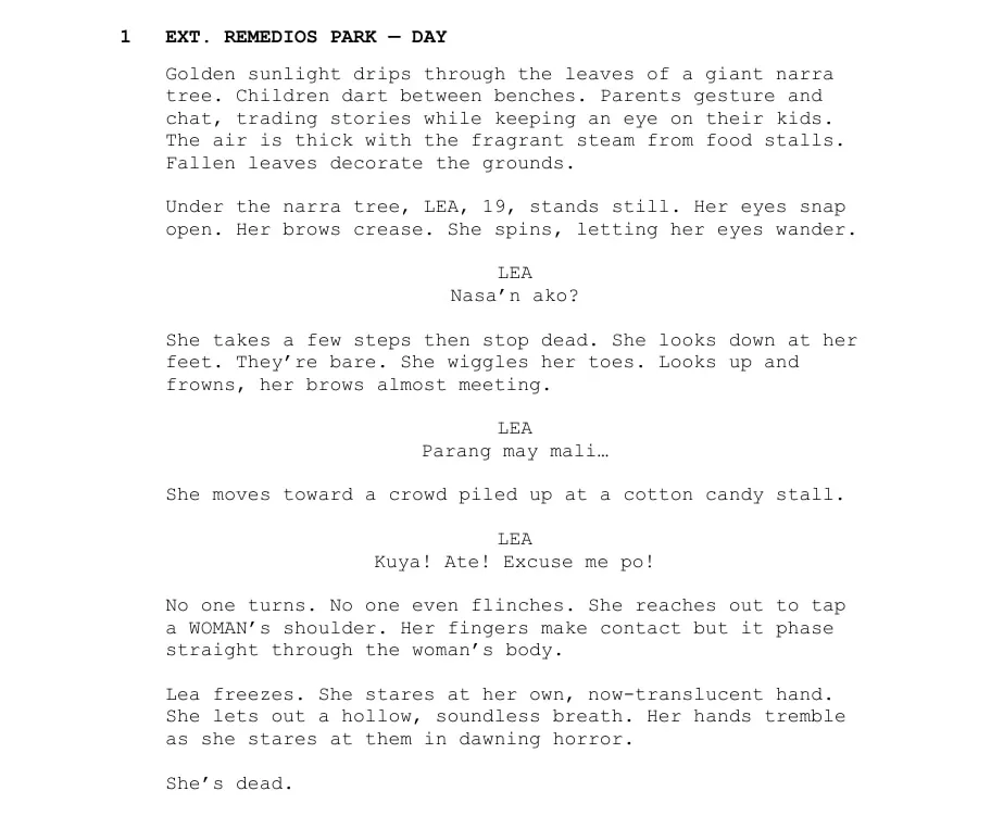 An excerpt from the Dead Air screenplay, scene 1, Remedios Park by day: Lea, 19, wakes under a narra tree, finds that no one turns when she calls, watches her hand pass through a woman’s shoulder, and realizes she’s dead.