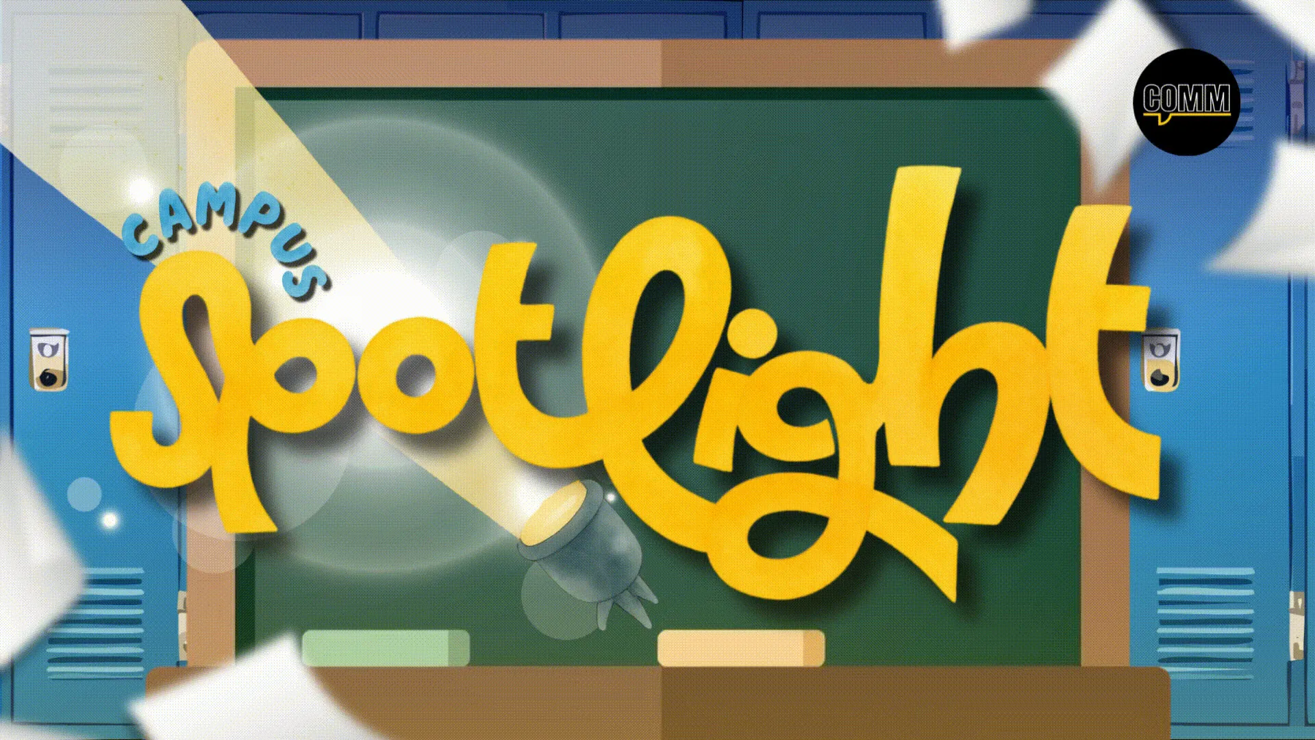 The title card of the talk show “Campus Spotlight”: the title in yellow script on a green chalkboard between blue school lockers, lit by a spotlight, with the COMM logo in the corner.